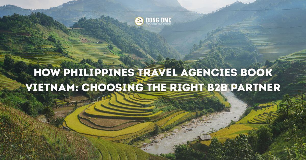 How Philippines travel agencies book Vietnam: choosing the right B2B partner