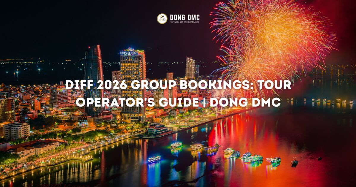 DIFF 2026 Group Bookings: Tour Operator's Guide | Dong DMC