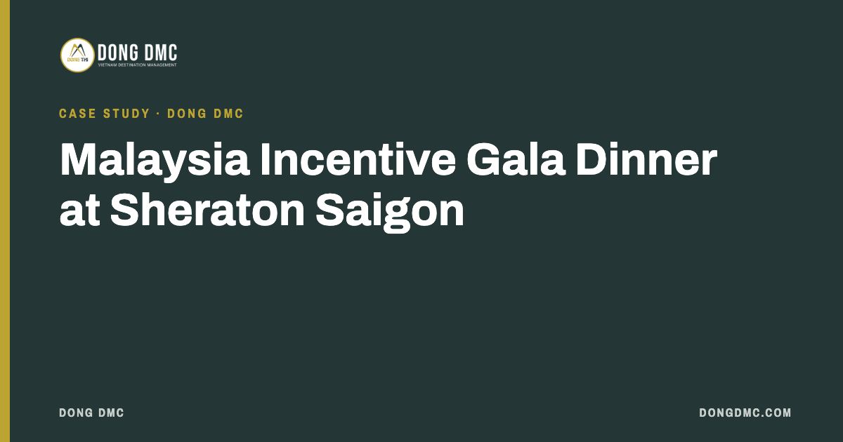 Malaysia Incentive Gala Dinner at Sheraton Saigon