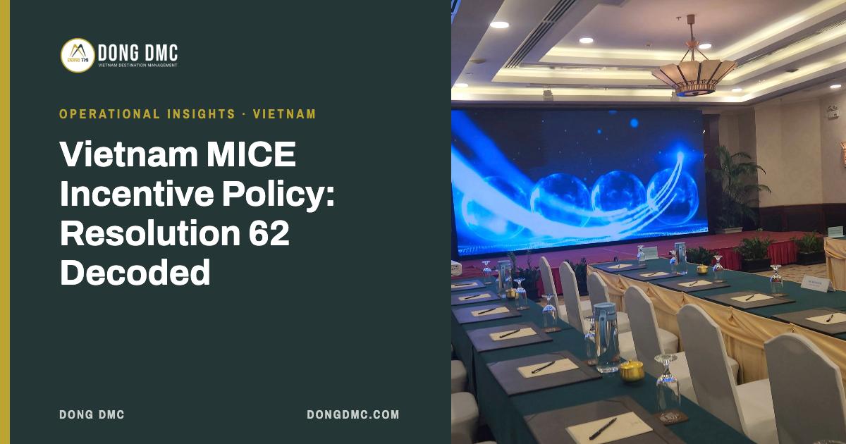 Vietnam MICE Incentive Policy: Resolution 62 Decoded