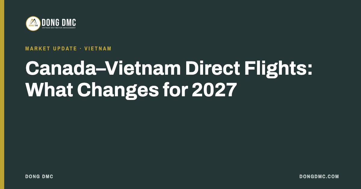 Canada–Vietnam Direct Flights: What Changes for 2027