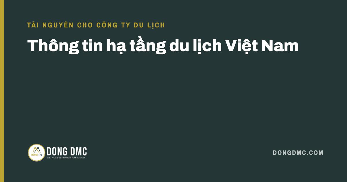 Thông tin hạ tầng du lịch Việt Nam