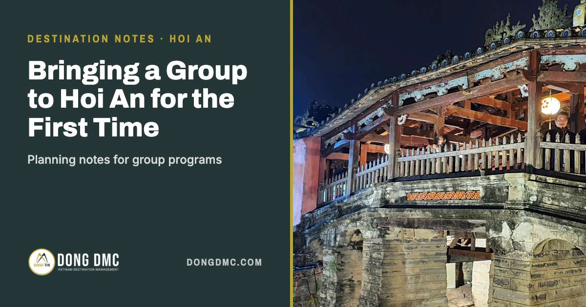 Bringing a Group to Hoi An for the First Time