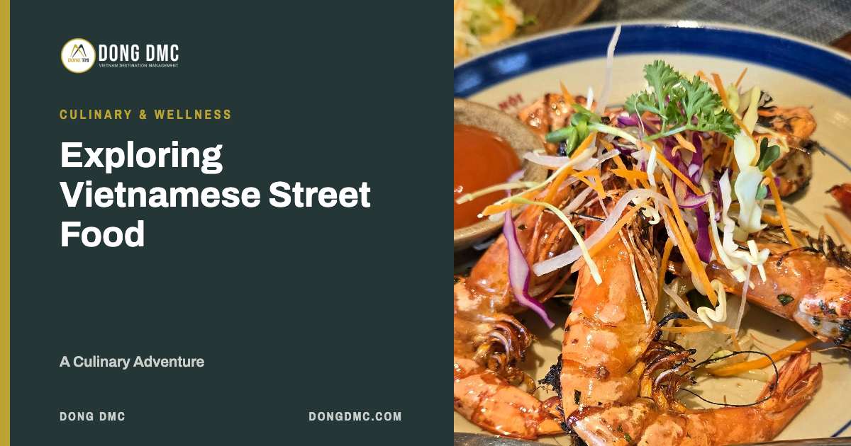 Exploring Vietnamese Street Food: A Culinary Adventure