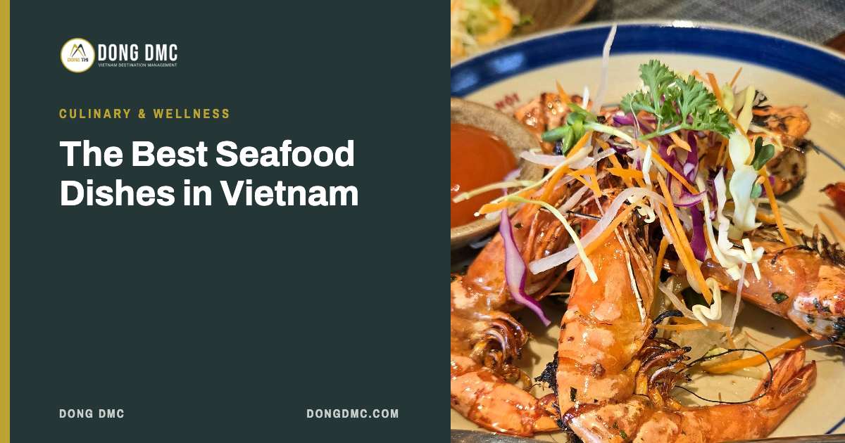 The Best Seafood Dishes in Vietnam