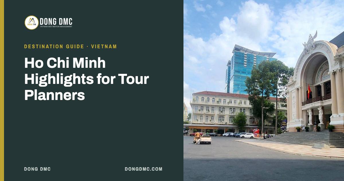 Ho Chi Minh Highlights for Tour Planners