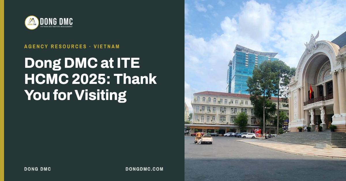 Dong DMC at ITE HCMC 2025: Thank You for Visiting