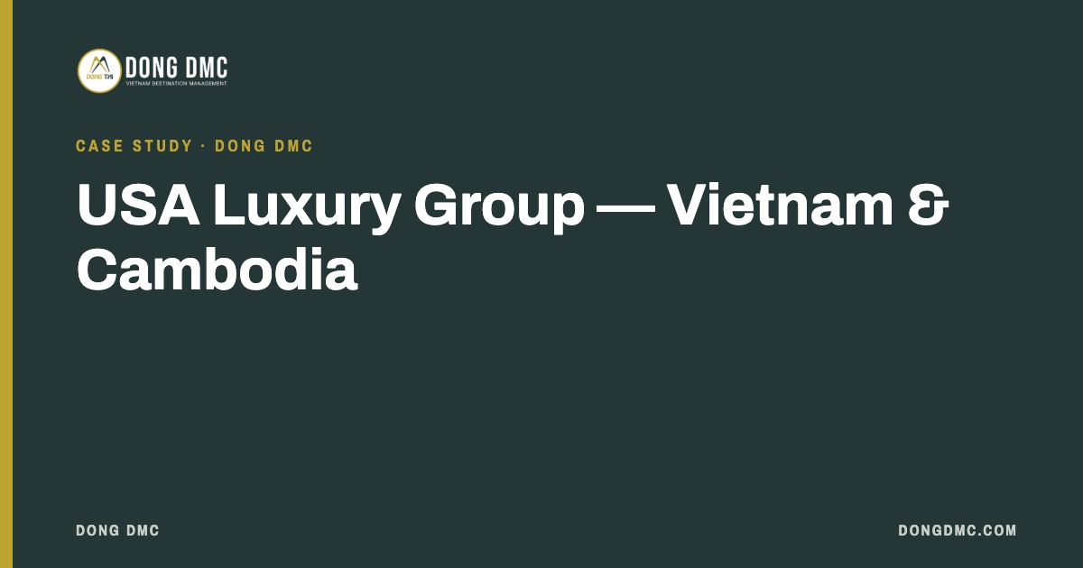 USA Luxury Group — Vietnam & Cambodia