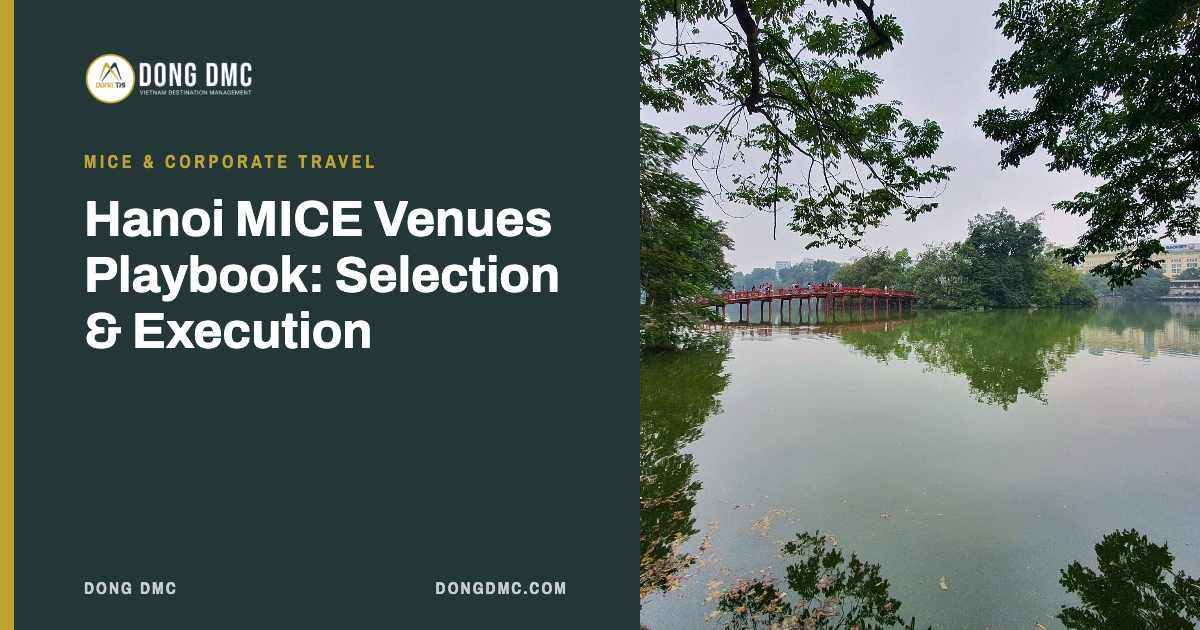 Hanoi MICE Venues Playbook: Selection & Execution