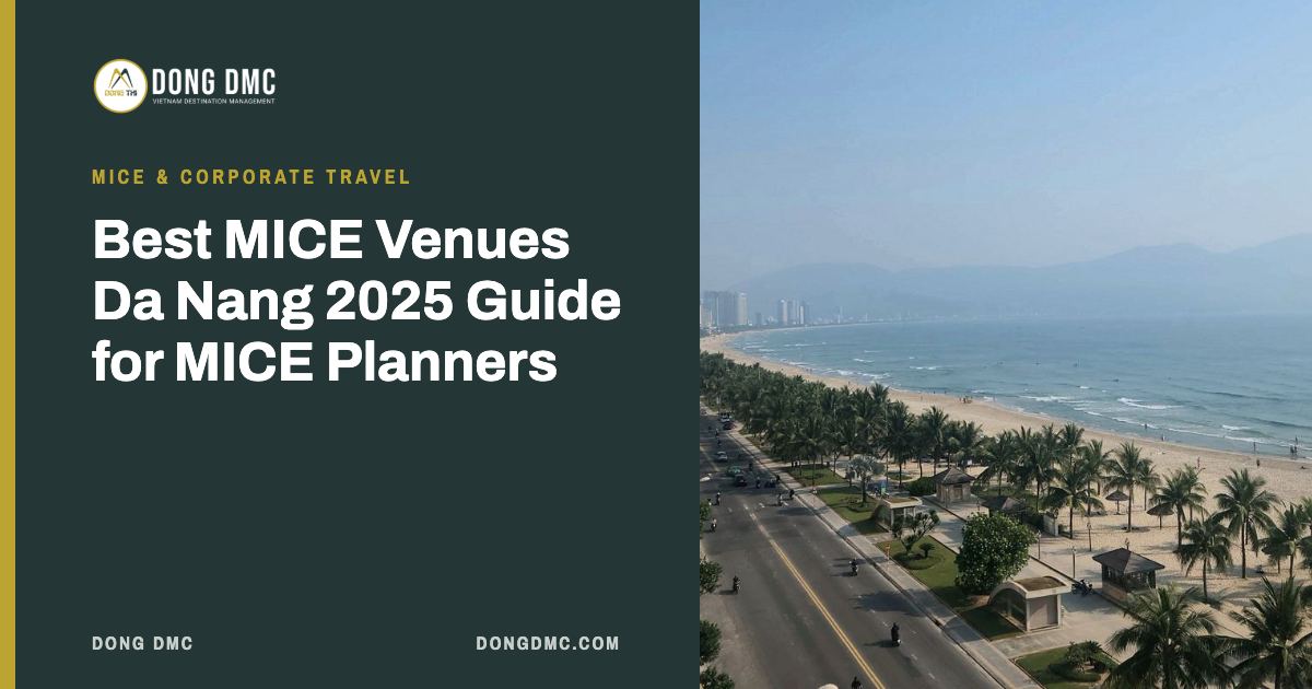 Best MICE Venues Da Nang 2025 Guide for MICE Planners