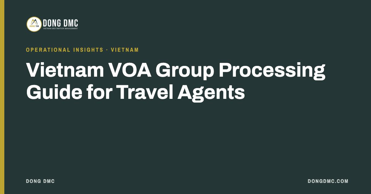 Vietnam VOA Group Processing Guide for Travel Agents