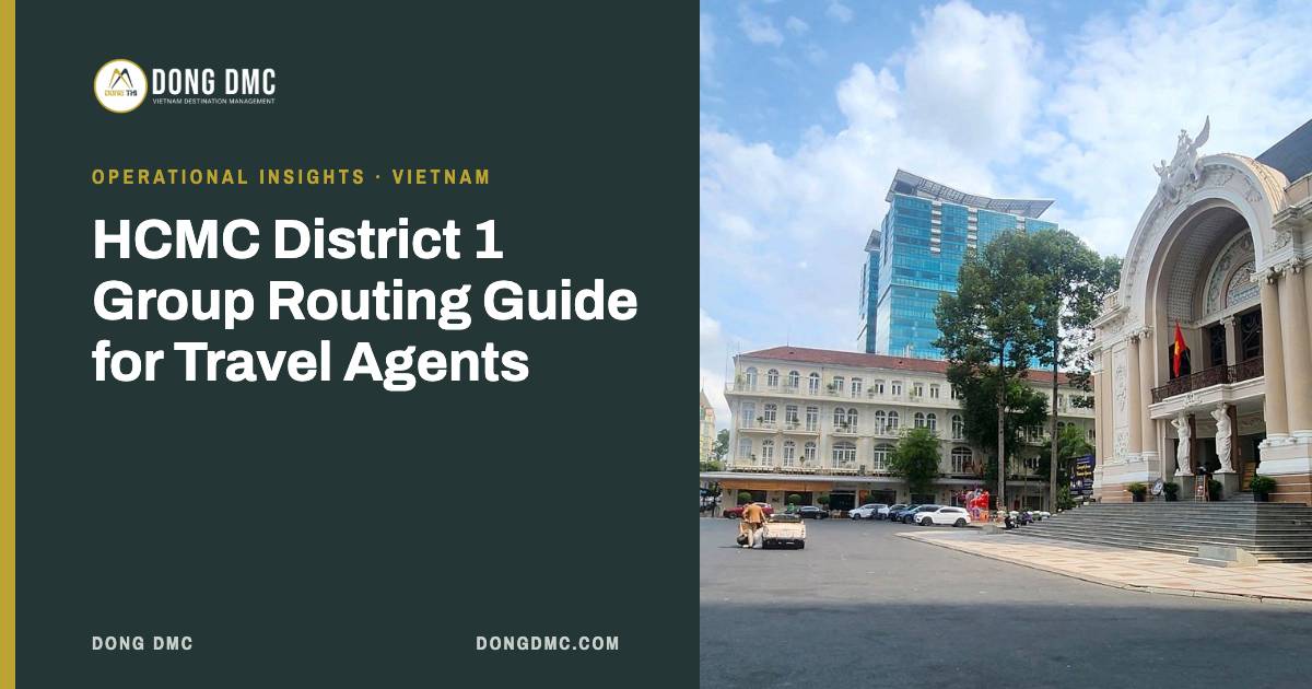 HCMC District 1 Group Routing Guide for Travel Agents
