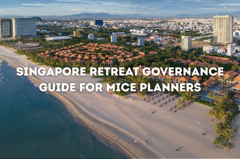 Singapore Retreat Governance Guide for MICE Planners