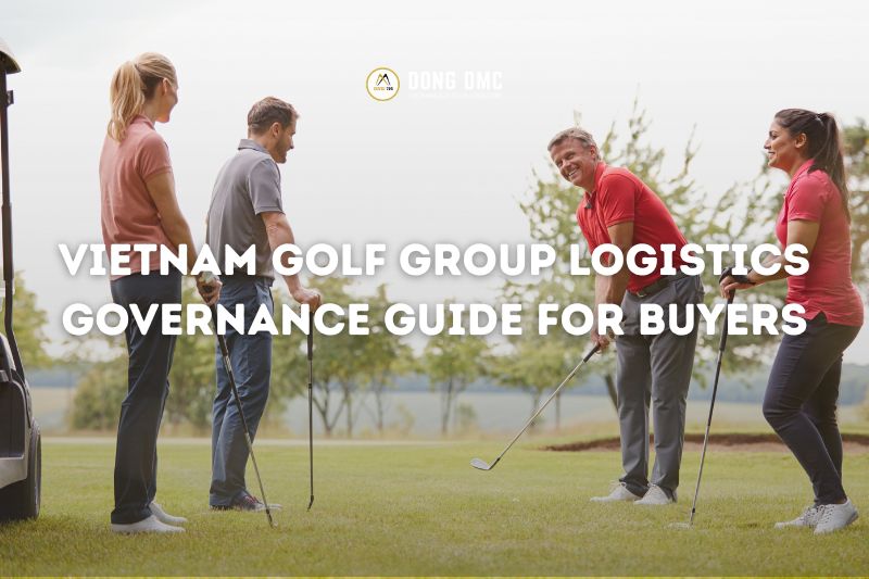 Vietnam Golf Group Logistics Governance Guide for Buyers