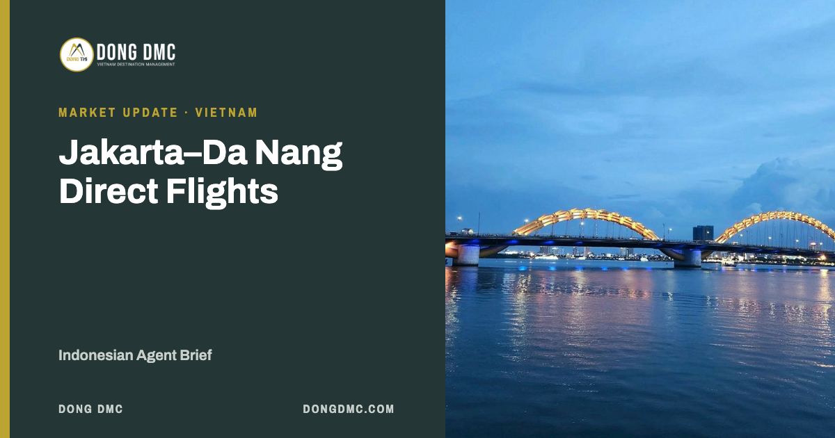 Jakarta–Da Nang Direct Flights: Indonesian Agent Brief