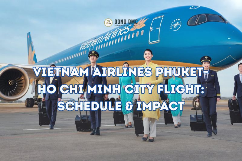Vietnam Airlines Phuket–Ho Chi Minh City Flight: Schedule & Impact