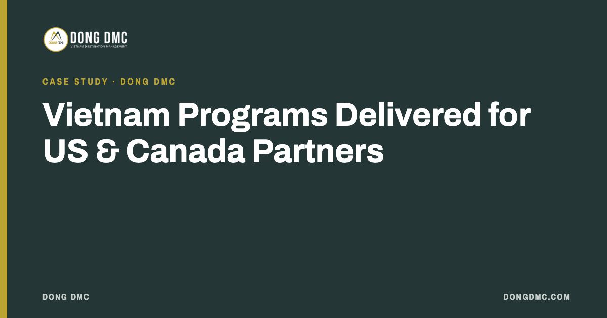Vietnam Programs Delivered for US & Canada Partners