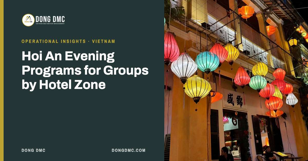 Hoi An Evening Programs for Groups by Hotel Zone