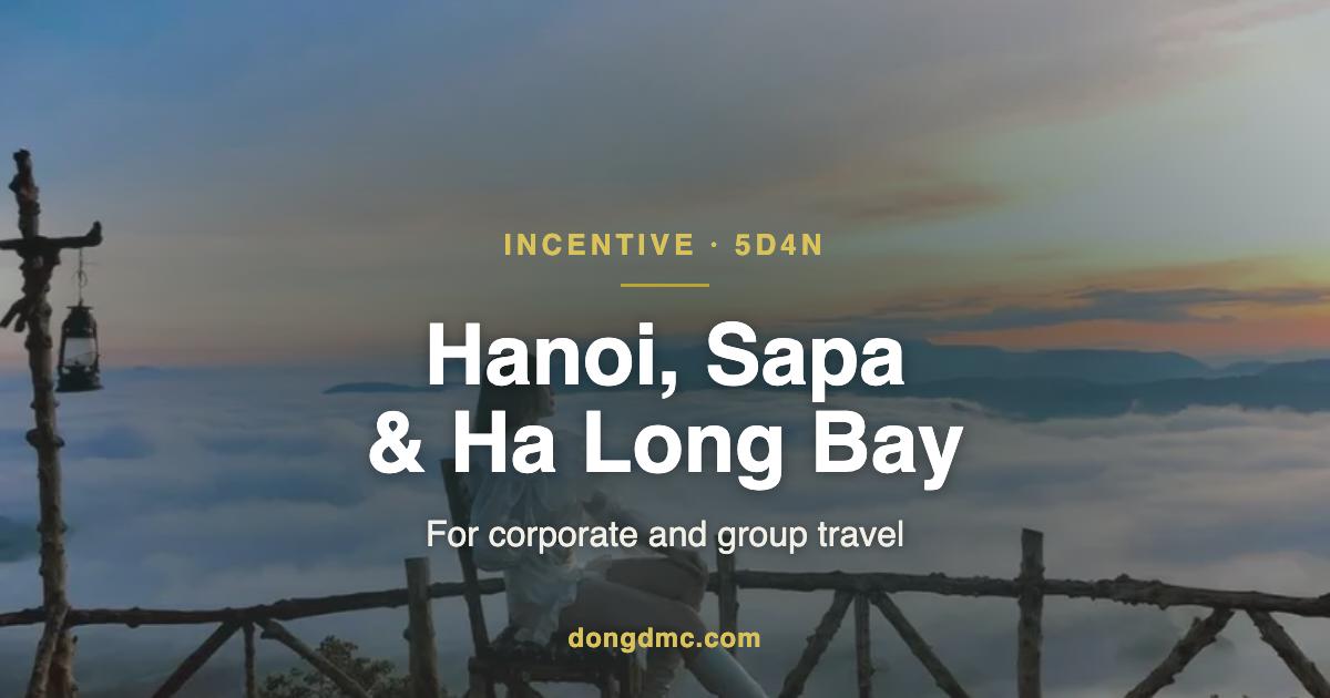 DTI10 - Hanoi, Sapa & Halong Bay 5D4N for Groups