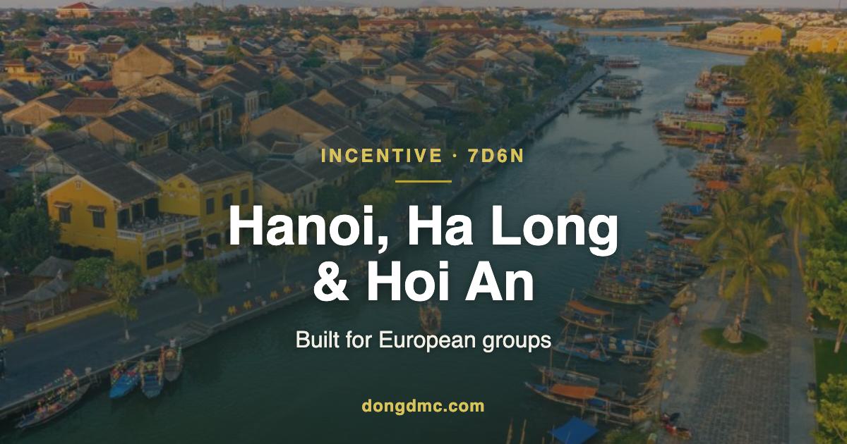 DTI15 - Hanoi, Ha Long & Hoi An Incentive 7D6N