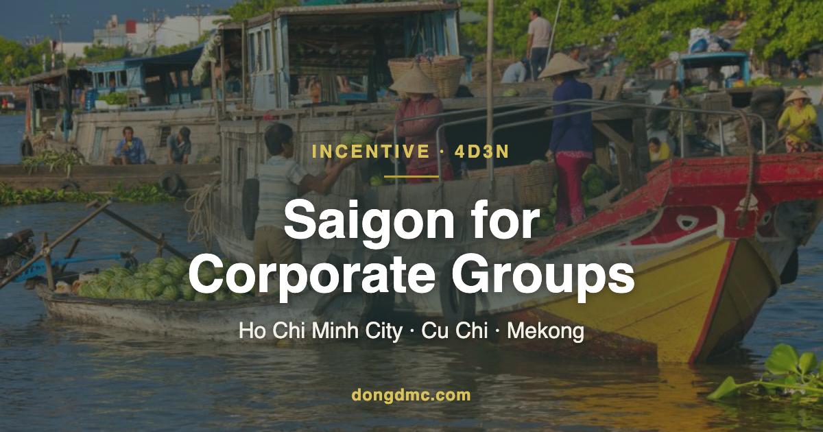 DTI5 - Saigon Incentive Tour 4D3N for Corporate Groups
