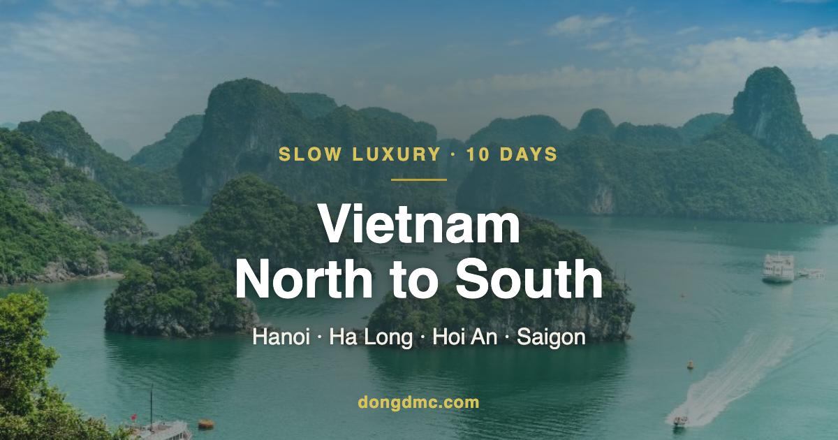 DTL15 - Vietnam Slow Luxury 10 Days: North to South