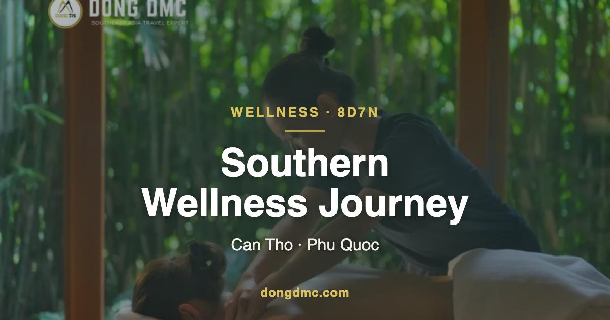 DTL8 - Tour Wellness Southern Vietnam 8D7N