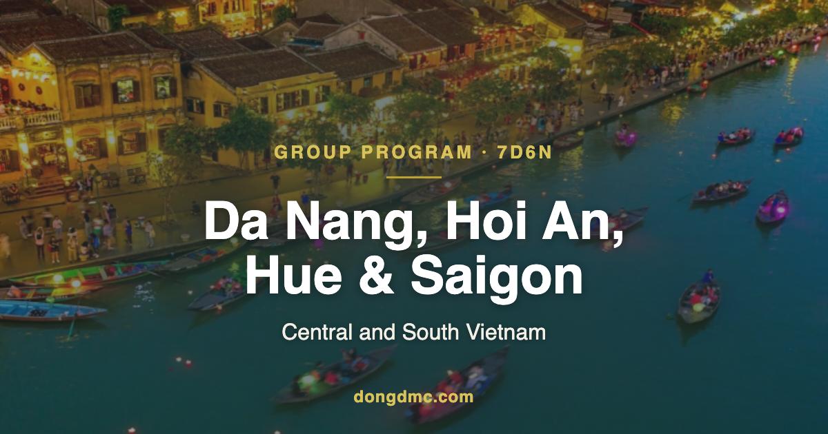 DTP15 - Danang - Hoian - Hue - Saigon 7D6N