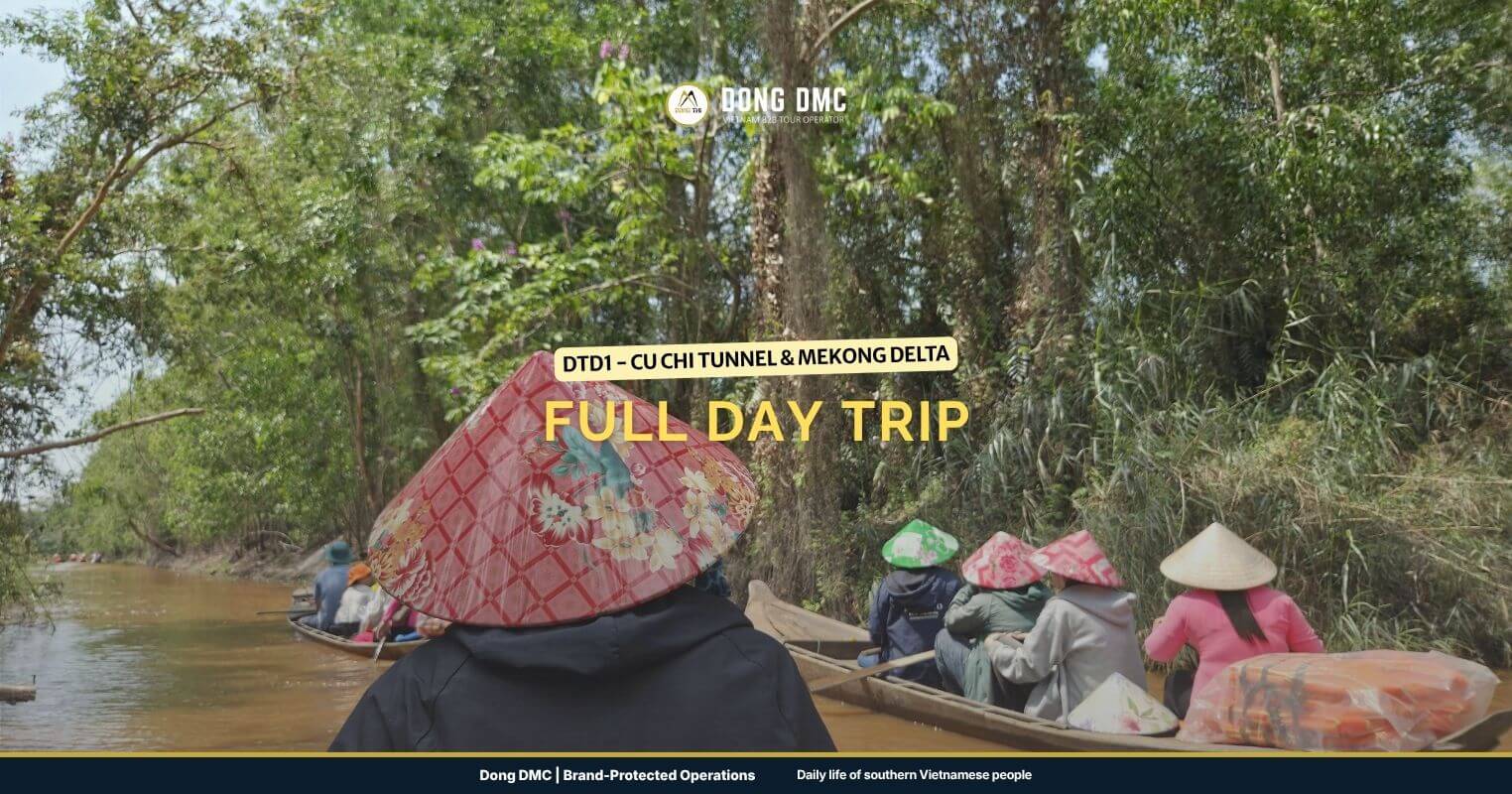 DTD1 - Cu Chi Tunnel & Mekong Delta Full day Trip