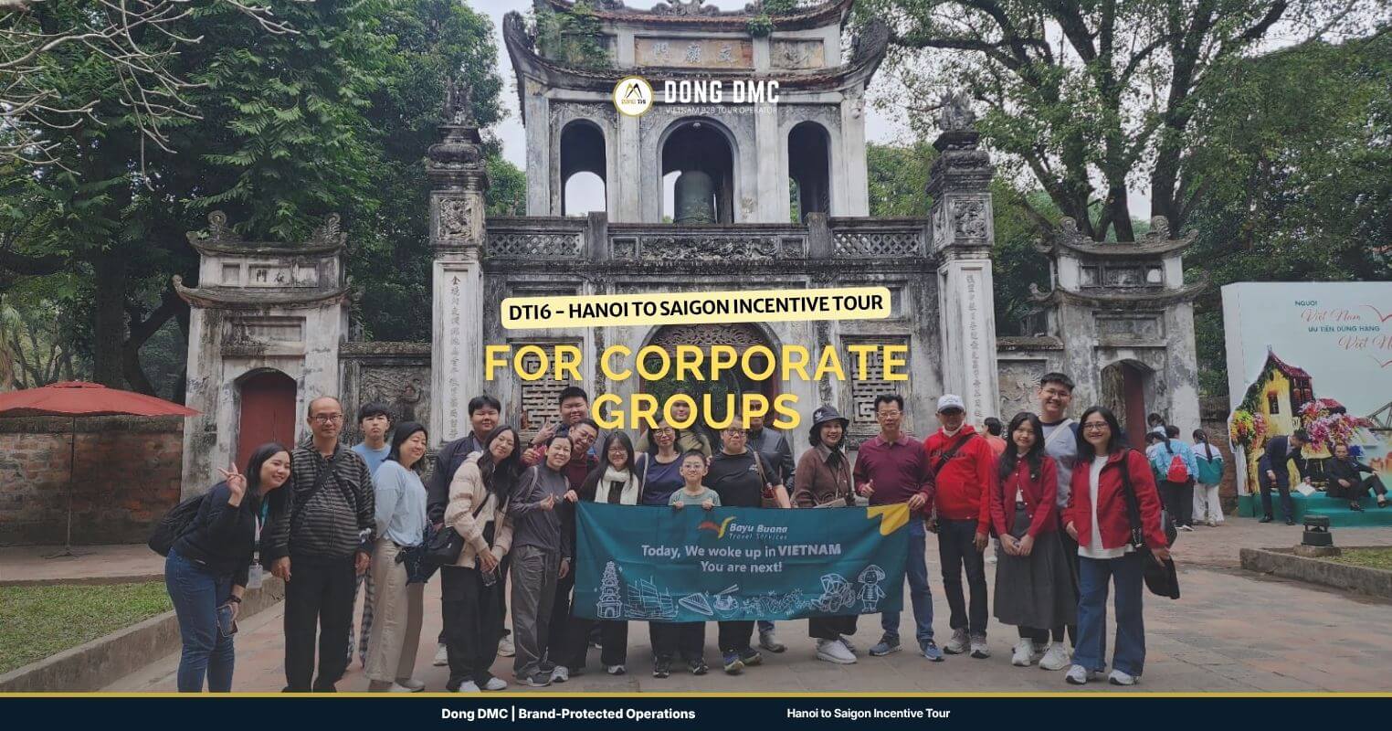 DTI6 - Hanoi to Saigon Incentive Tour for Corporate Groups