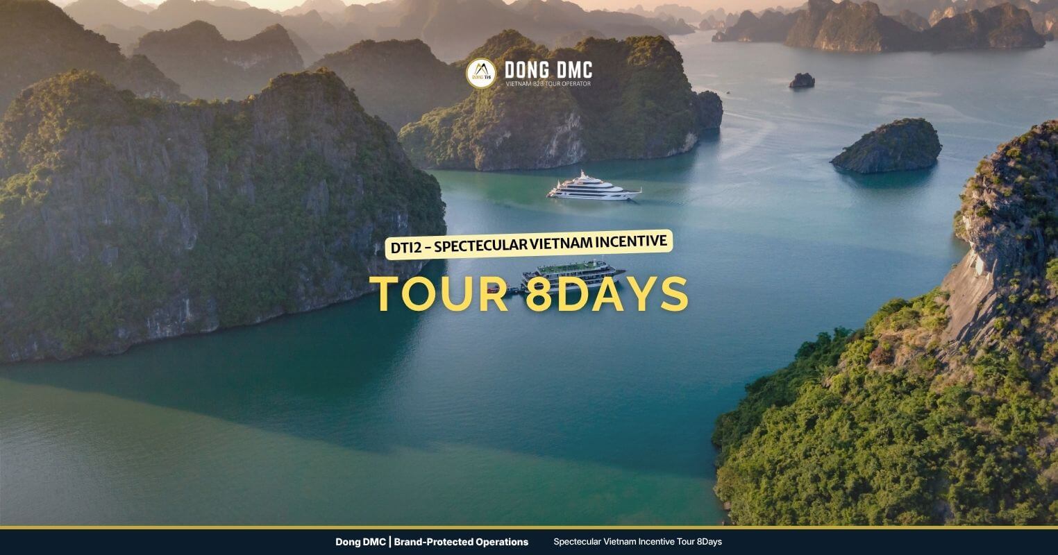DTI2 - Spectecular Vietnam Incentive Tour 8Days