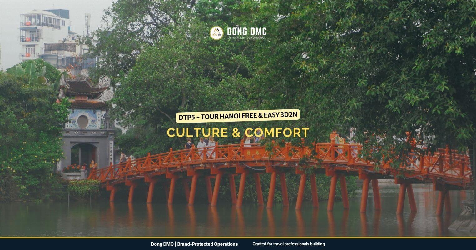 DTP5 - Tour Hanoi Free & Easy 3D2N – Culture & Comfort
